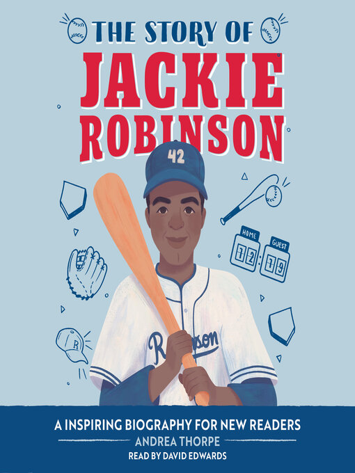 Title details for The Story of Jackie Robinson by Andrea Thorpe - Available